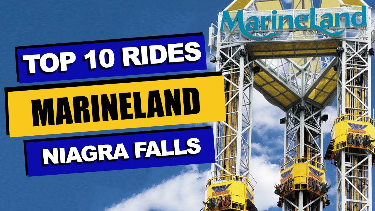 top-10-best-rides-at-marineland-2023-niagara-falls-canada-youtube