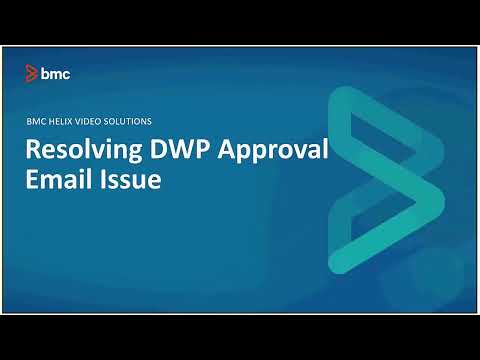 BMC Digital Workplace: How to Resolve DWP Approval Email Issues.