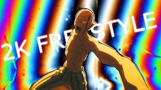 『 2K FREESTYLE 』[Anime mix] Flow edit