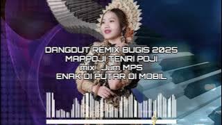 Dj remix bugis MAPPOJI TENRI POJI||dj remix bugis auto joget 2025 #bugisabadi