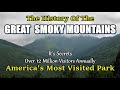 The History and Secrets of the Great Smoky Mountains National Park. America's most visited Park.