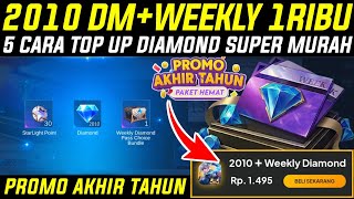 Promo Akhir Tahun - 2010 Diamond Weekly An 1Ribu 5 Cara Top Up Diamond Mlbb Super Murah