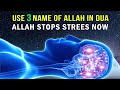 SAY 3 NAMES ALLAH SOLVES ANY PROBLEM