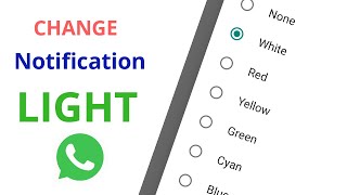 How To Change Notification Light Color In Whatsapp? | 😯😯Whatsapp tricks