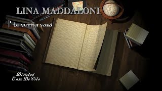 Lina Maddaloni - I Te Vurria Vasà. Ideato E Diretto Da Enzo De Vito. Ufficiale