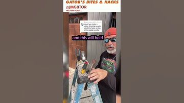 Ladders...Hidden Tricks to Make Work Easier!