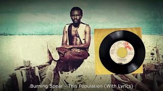 Burning Spear - This Population (With Lyrics)
