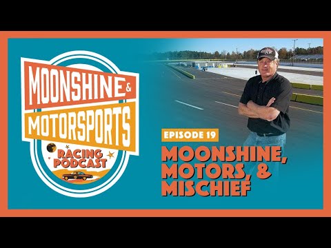 Moonshine, Motors, and Mischief with Dan Elliott