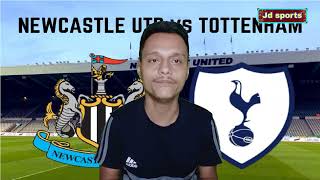 Newcastle united vs Tottenham prediction | Round 33