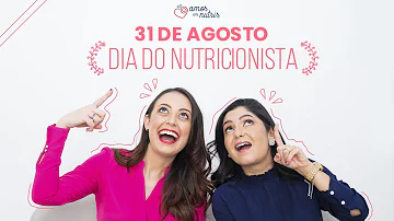 Por que comemoramos o Dia do nutricionista?