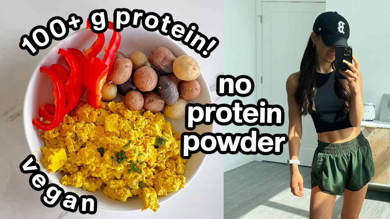 High-Protein Vegan Meal Plan (100+ grams with NO Protein Powder!) - YouTube