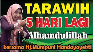 Download Lagu TARAWIH 5 HARI LAGI PENGAJIAN BERSAMA Hj.MUMPUNI HANDAYAYEKTI MENYAMBUT BULAN RAMADHAN MP3