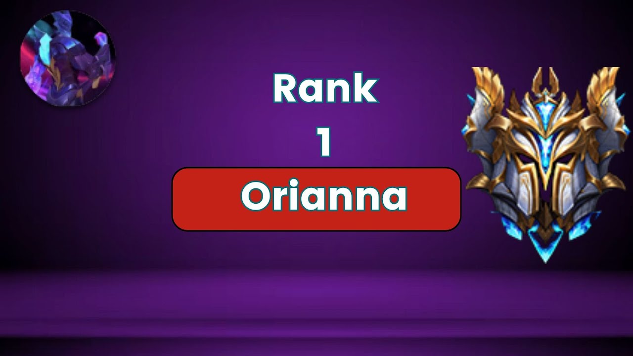 Rank 1 Orianna Guide: Wild Rift