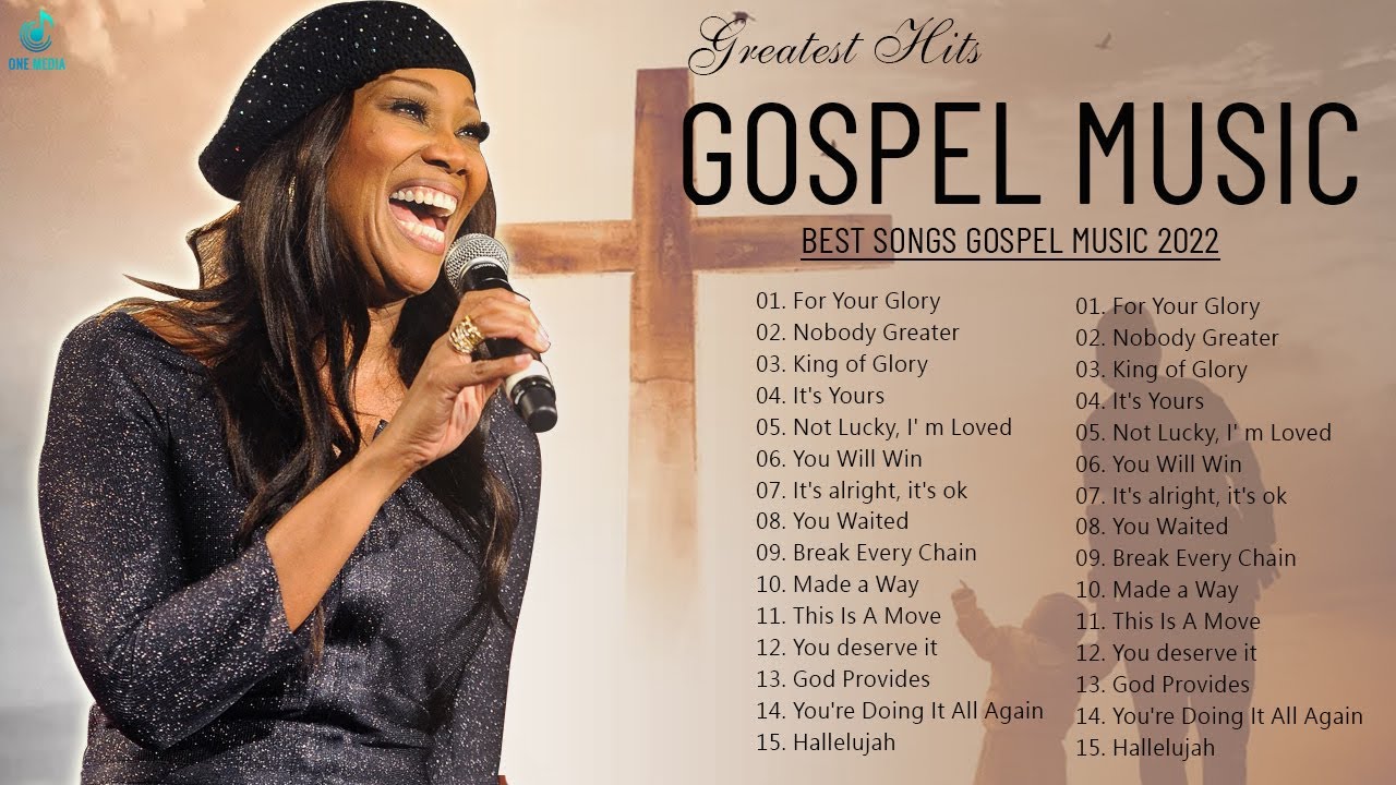 Best Gospel Music 2022 The Greatest Hits Of Gospel Music Top Gospel