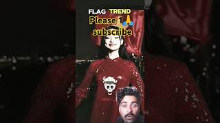 #flag trend#♥️#viralvideo #trendingshorts #shortsfeed