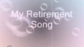 BEST SONG FOR RETIREMENT 'FOREVER YOUNG' by BRYAN CLAASZ