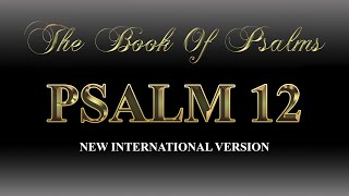 Psalm 12 | NIV | Audio Bible With Lyrics