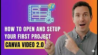 How to Open and Setup Your First Project | Canva Video 2.0 Beginner Tutorial