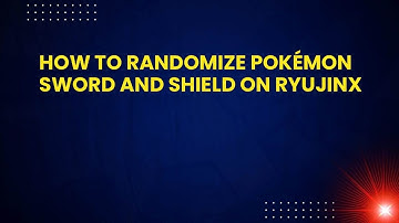 How to Randomize Pokémon Sword and Shield on Ryujinx