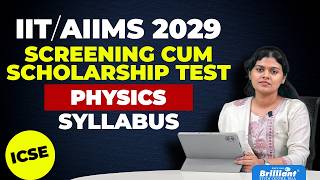 IIT/AIIMS 2029 SCREENING CUM SCHOLARSHIP TEST PHYSICS SYLLABUS ICSE | Brilliant Study Centre Pala screenshot 5
