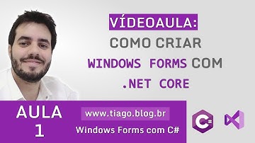 AULA 1- C# - WINDOWS FORMS  - CONHECENDO O AMBIENTE E APRESENTAÇÕES DA .NET CORE