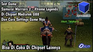 Test Game Samurai Warriors 2 - Xtreme Legends Di Chipset Mediatek G88 + Cara Settings Game Nya screenshot 2