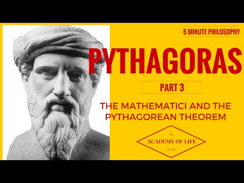 Great Philosophers-Pythagoras: 5 Minute Philosophy No.6: Pythagoras Part 3: The Mathematici.