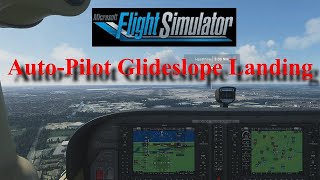 FS2020: The C-172's G1000: Part 3 - Setting up for an Auto-Pilot Glideslope Landing