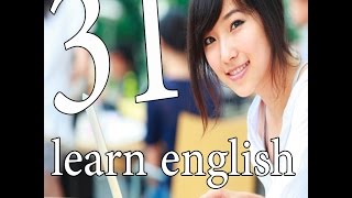 تعلم اللغه الانجليزيه للمبتدئين الدرس 31 learn english