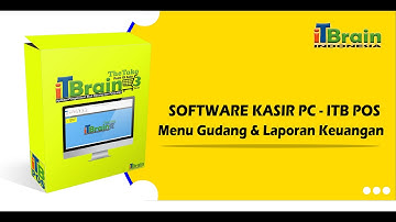 PROGRAM KASIR ITB POS - Point Of Sales Menu Gudang & Laporan Keuangan
