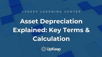 Understanding Asset Depreciation: Key Terms, Calculations and Impact on Maintenance Planning