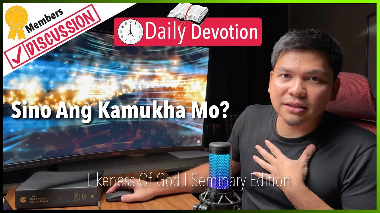 Sino Ang Kamukha Mo? - Likeness Of God - Genesis 1:26 - 365 Daily Devotions