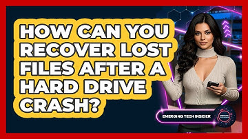 How Can You Recover Lost Files After A Hard Drive Crash? - Emerging Tech Insider