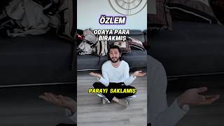Özlem odaya para saklamış! 🤫