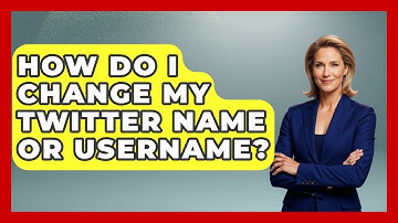 How Do I Change My Twitter Name Or Username? - Marketing and Advertising Guru