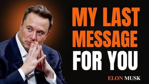 Elon Musk: “Before It’s Too Late – I Need to Tell You This About Us