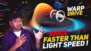 1000 Times Faster than Speed of Light Possible? | Warp Drive Explained | Mr.GK