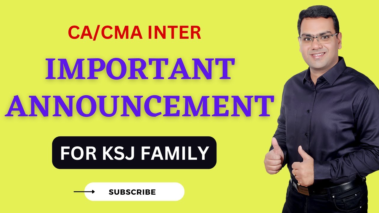 Important Announcement for all CA/CMA Inter Students of KSJ Family | CA Saurav Jindal