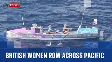 Two British women successfully row across the Pacific from Peru to Australia