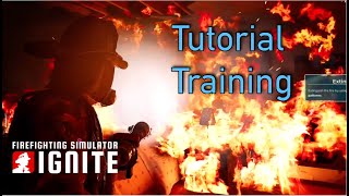 Firefighting Simulator Ignite: Tutorial + Training