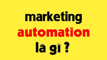 MARKETING AUTOMATION LÀ GÌ?