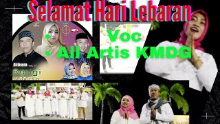  Selamat Hari Lebaran  Voc  Bonny Ag nur Lahati ismail Kadir U0026 All Artis Kmdg