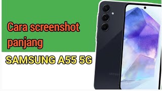 Cara Screenshot Panjang Hp Samsung A55 5G