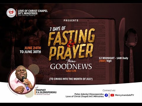 6TH NIGHT – 7 DAYS FASTING & PRAYER – (GOOD NEWS) 29/06/2020