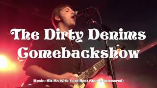 The Dirty Denims Comebackshow @ POPEI (preview)