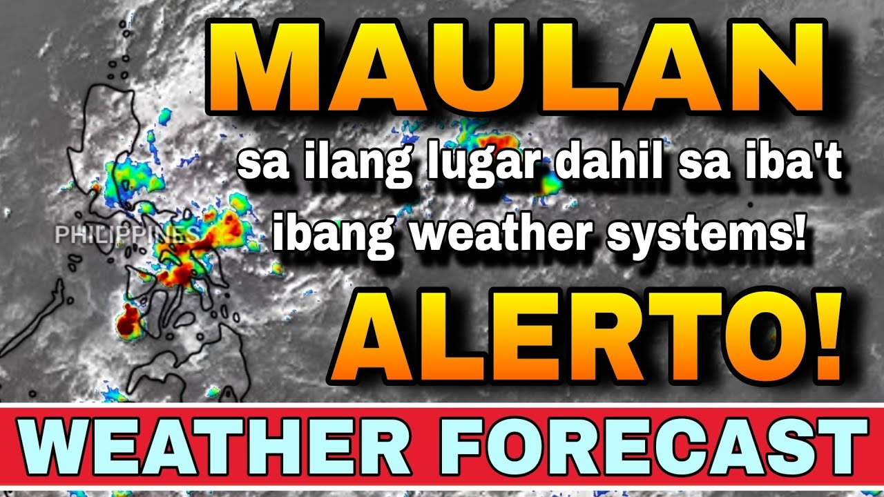 MAY BAGYO BA NGAYON? MAGING ALERTO SA MGA PAG-ULAN! ‼️🌀 | WEATHER UPDATE TODAY | ULAT PANAHON TODAY