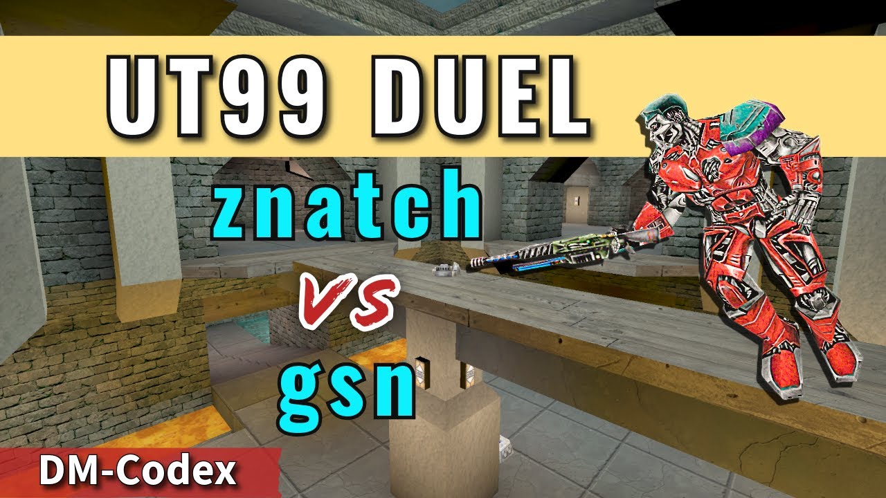 UT99 Duel | znatch vs gsn- | DM-Codex | Duel Cup Final Map 3 | 6-15-18 ...
