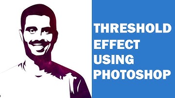 THRESHOLD EFFECT ON PHOTOSHOP TUTORIAL
