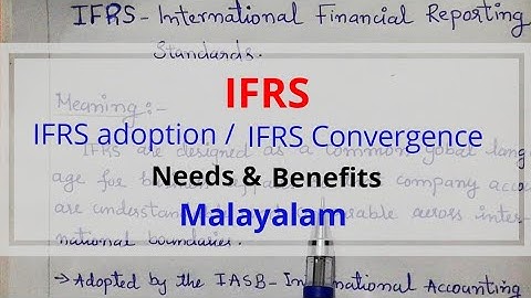 IFRS-International Financial Reporting Standards | IFRS adoption/convergence || need & benefits.