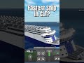 Is This The Fastest Ship in CLT?